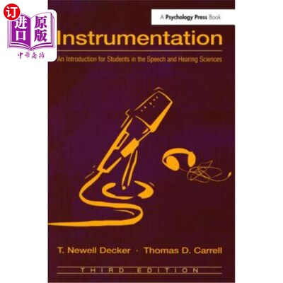海外直订Instrumentation: An Introduction for Students in the Speech and Hearing Sciences 仪器：语音和听觉科学专业的