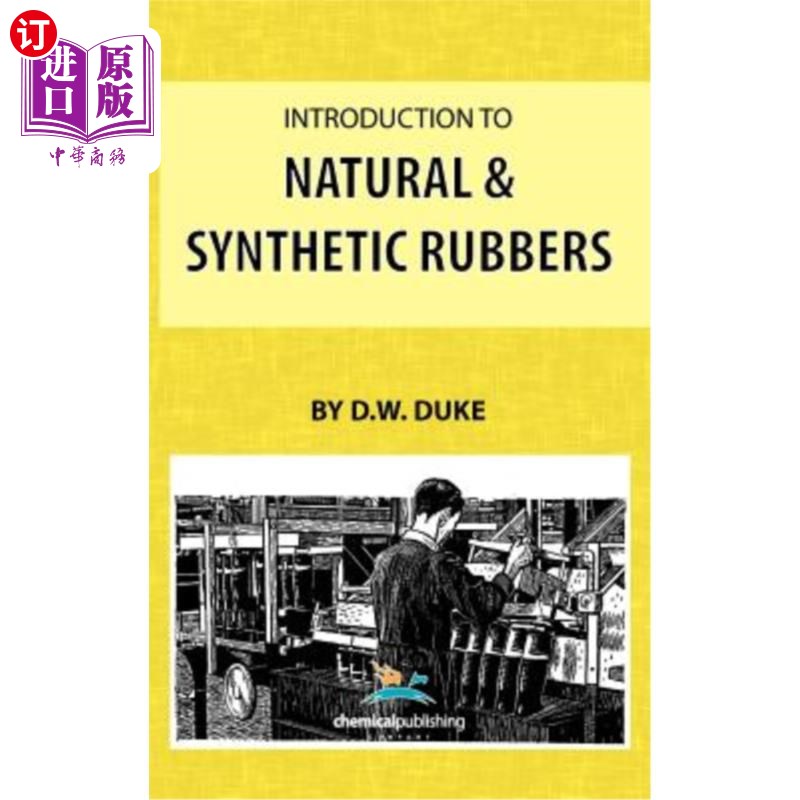 海外直订Introduction to Natural and Synthetic Rubbers 天然橡胶和合成橡胶简介