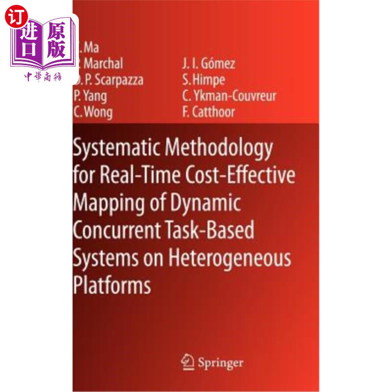 海外直订Systematic Methodology for Real-Time Cost-Effective Mapping of Dynamic Concurren 异构平台上基于动态并发任务