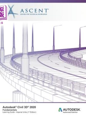 海外直订Autodesk Civil 3D 2020: Fundamentals (Imperial Units): Autodesk Authorized Publi Autodesk C