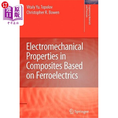 海外直订Electromechanical Properties in Composites Based on Ferroelectrics 铁电体复合材料的机电性能