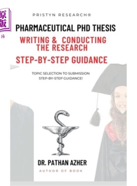 海外直订医药图书Pharmaceutical PhD Thesis Writing and Conducting the Research Step-By-Step Guida 药学博士论文写作与