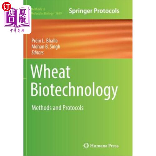 海外直订Wheat Biotechnology: Methods and Protocols 小麦生物技术:方法和协议