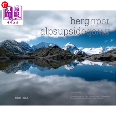 海外直订Alps Upsidedown: Mountain Panoramas Symmetrically Doubled 阿尔卑斯山上下：山脉全景对称加倍