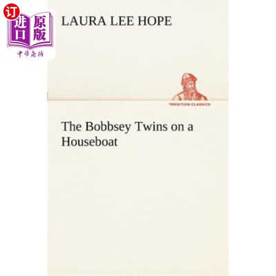 海外直订The Bobbsey Twins on a Houseboat 船上的鲍比双胞胎