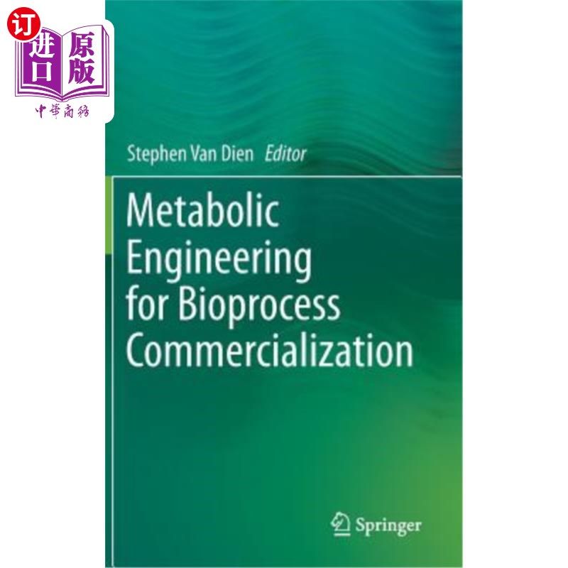 海外直订Metabolic Engineering for Bioprocess Commercialization 生物工艺商品化的代谢工程