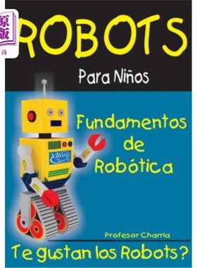 海外直订Fundamentos de Robotica: Diversion para Grandes y Chicos 机器人基础：转移注意力
