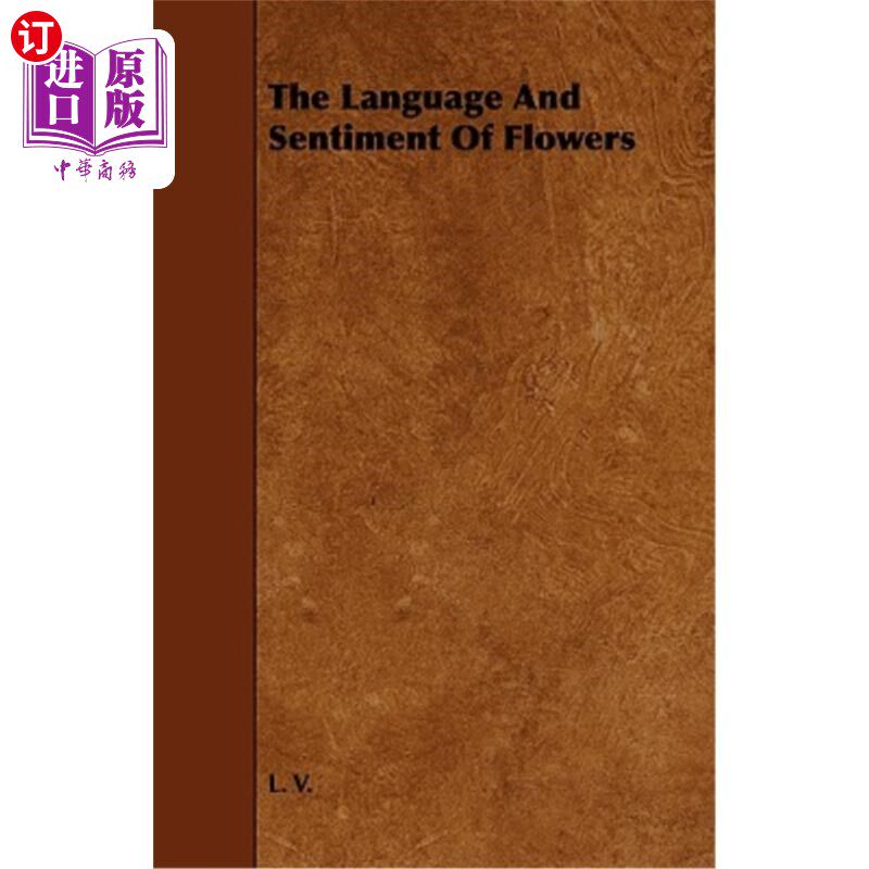 海外直订The Language and Sentiment of Flowers 花语与花情