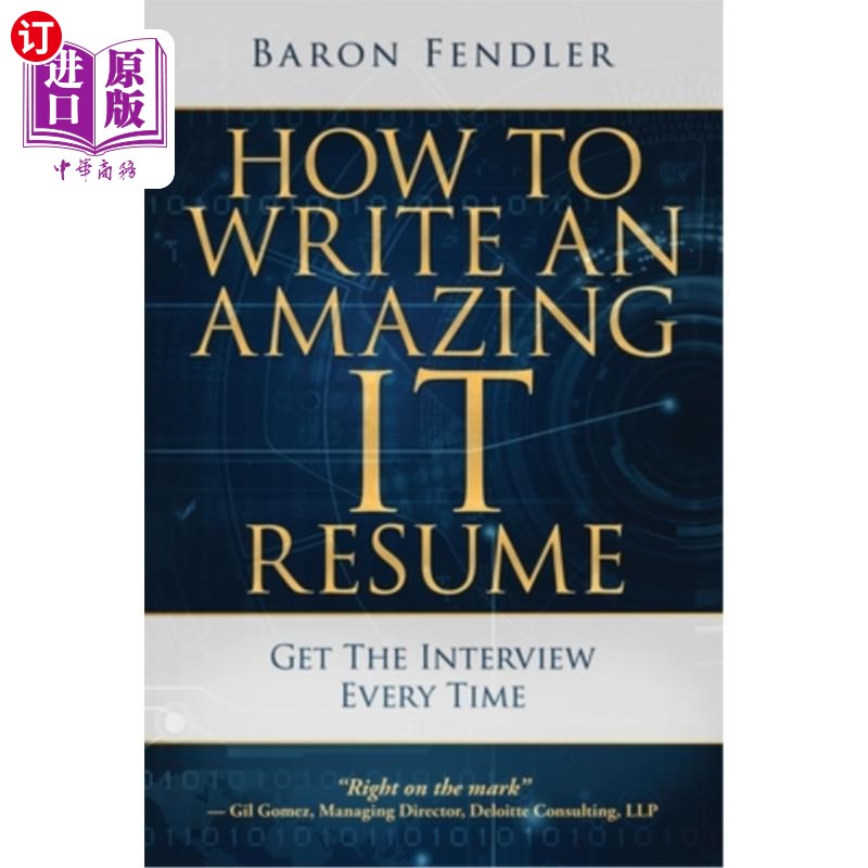 海外直订How to Write an Amazing IT Resume: Get the Interview Every Time如何写一份出色的IT简历:每次都能获得面试机会