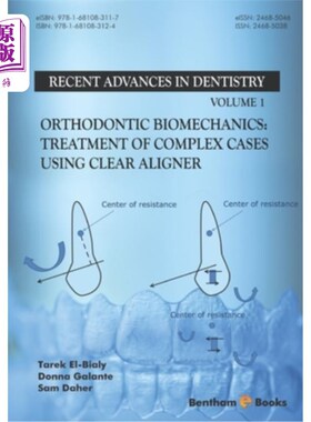 海外直订医药图书Orthodontic Biomechanics: Treatment Of Complex Cases Using Clear Aligner 正畸生物力学：使用Clear-Al