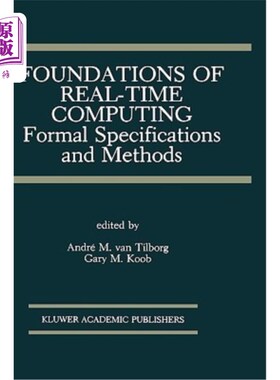 海外直订Foundations of Real-Time Computing: Formal Specifications and Methods 实时计算的基础：形式化规范和方法