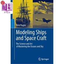 Ships Mastering The Space Oceans Art 掌握海 the Science Craft 船舶和宇宙飞船建模 海外直订Modeling and