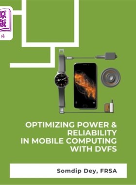 海外直订Optimizing Power & Reliability in Mobile Computing with DVFS 利用DVFS优化移动计算的功率和可靠性