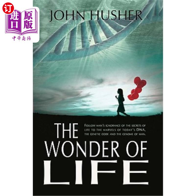 海外直订The Wonder of Life: Follow man's ignorance of the secrets of life to the marvels 生命的奇迹:从人类对生命秘