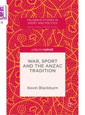 海外直订War, Sport and the Anzac Tradition 战争、体育和澳新军团传统