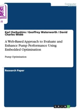 海外直订A Web-Based Approach to Evaluate and Enhance Pump Performance Using Embedded Opt
