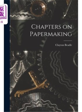海外直订Chapters on Papermaking 造纸章节