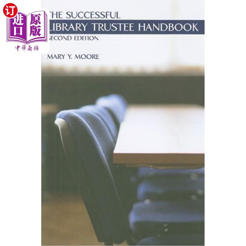 海外直订The Successful Library Trustee Handbook 《成功图书馆受托人手册