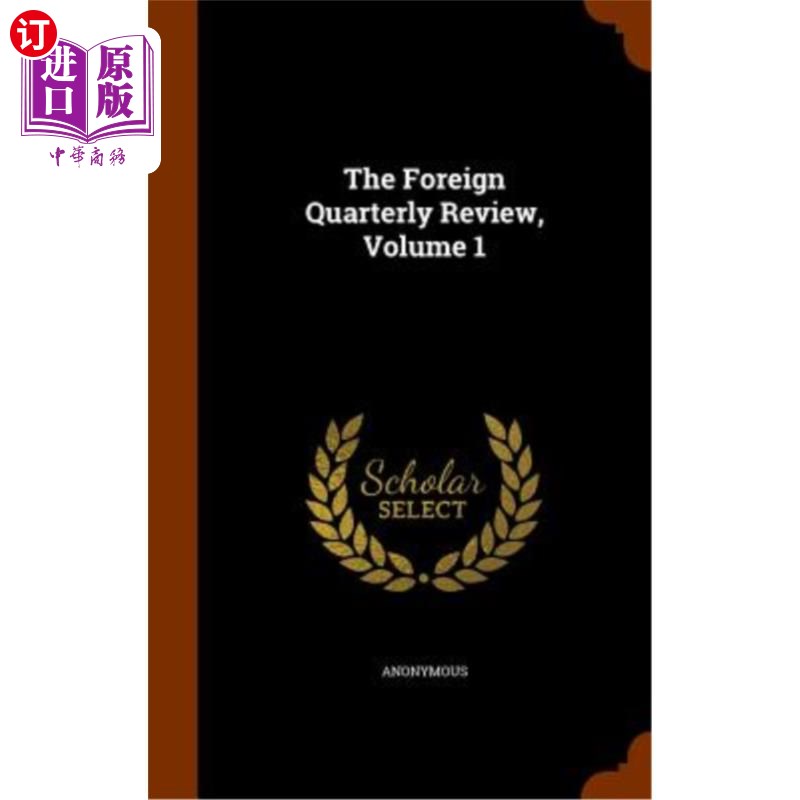 海外直订The Foreign Quarterly Review, Volume 1《外国季度评论》第一卷