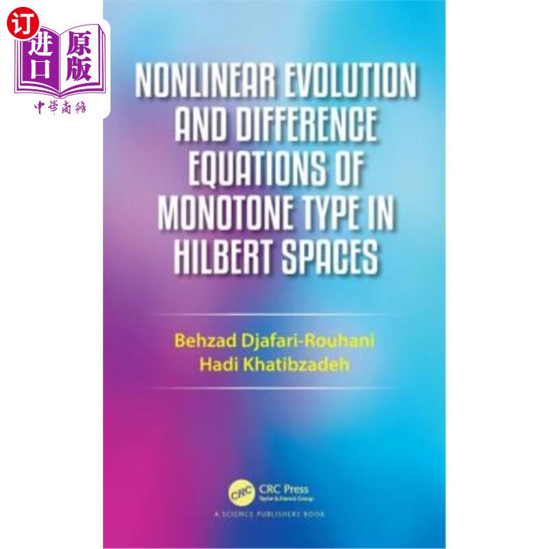 海外直订Nonlinear Evolution and Difference Equations of Monotone Typnonlinear Evolution  非线性演化与单调型差分方程