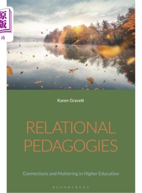 海外直订Relational Pedagogies: Connections and Mattering in Higher Education 关系教学法:高等教育中的关系与重要性