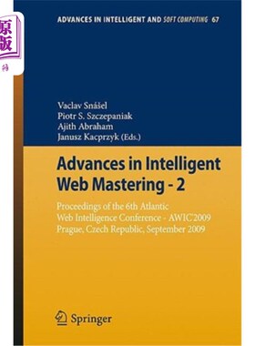 海外直订Advances in Intelligent Web Mastering - 2: Proceedings of the 6th Atlantic Web I 智能掌握的进展-2：第六