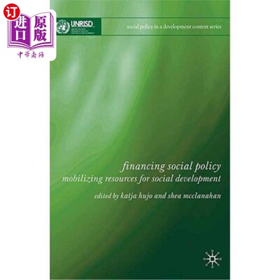 海外直订Financing Social Policy: Mobilizing Resources for Social Development 为社会政策筹措资金:为社会发展调动资源