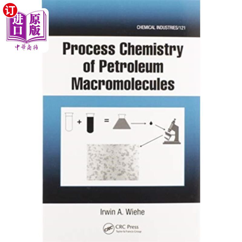 海外直订Process Chemistry of Petroleum Macromolecules 石油大分子过程化学