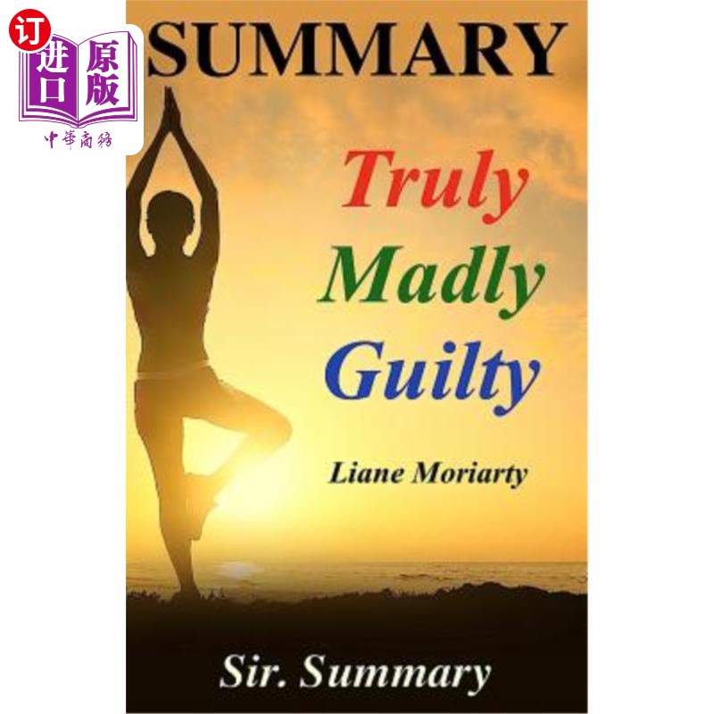 海外直订Summary - Truly Madly Guilty: Book by Liane Moriarty - A Chapter by Chapter Summ 摘要-真正疯狂的罪过：Lian高性价比高么？