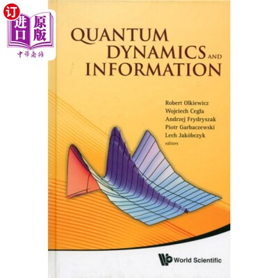 海外直订Quantum Dynamics And Information - Proceedings Of The 46th Karpacz Winter School 第46届卡尔帕茨温特理论物理学
