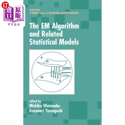 海外直订EM Algorithm and Related Statistical Models EM算法及相关统计模型