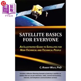 Basics Illustrated 海外直订Satellite Satellites 每个人 Everyone Techni for 卫星基础：非技术人 Non Guide