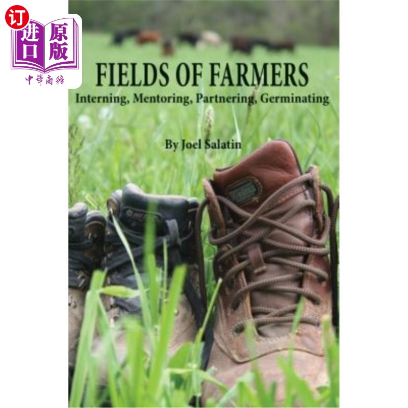 海外直订Fields of Farmers: Interning, Mentoring, Partnering, Germinating 农民的领域:实习，指导，合作，发芽
