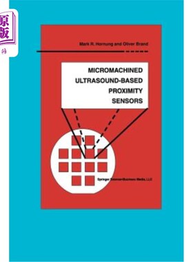 海外直订Micromachined Ultrasound-Based Proximity Sensors 基于微机械超声的接近传感器