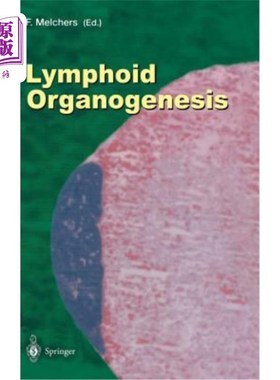 海外直订医药图书Lymphoid Organogenesis: Proceedings of the Workshop Held at the Basel Institute  淋巴器官发生:1999