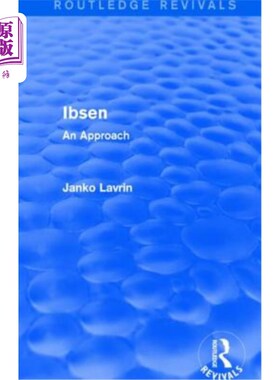 海外直订Ibsen: An Approach 易卜生：一种方法