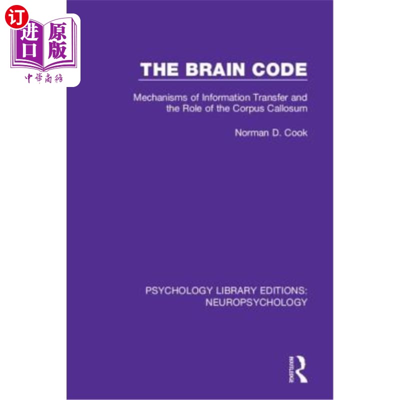 海外直订医药图书The Brain Code: Mechanisms of Information Transfer and the Role of the Corpus Ca 脑密码:信息传递的