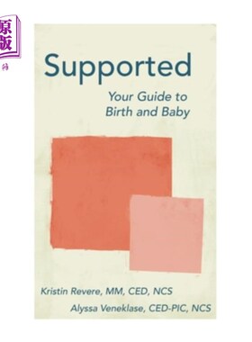 海外直订医药图书Supported: Your Guide to Birth and Baby 支持：你的分娩和婴儿指南