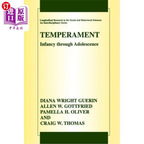 海外直订Temperament: Infancy Through Adolescence the Fullerton Longitudinal Study 气质:婴儿期到青春期富勒顿纵向研究