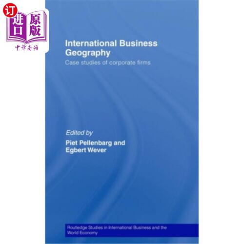 海外直订International Business Geography: Case Studies of Corporate Firms 国际商业地理:企业案例研究