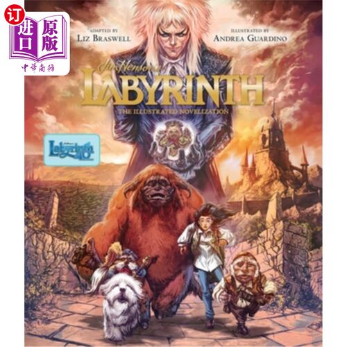 海外直订Jim Henson's Labyrinth: The Illustrated Novelization 吉姆·汉森的《迷宫：插图小说》