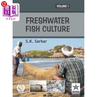 海外直订Freshwater Fish Culture Vol 1 淡水鱼养殖第一卷