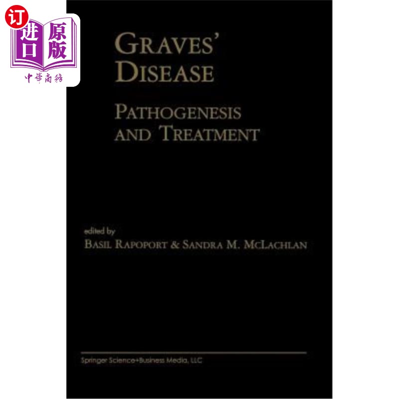 海外直订医药图书Graves' Disease: Pathogenesis and Treatment 格雷夫斯病:发病机制与治疗