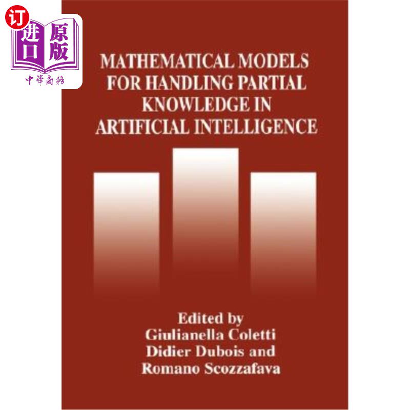 海外直订Mathematical Models for Handling Partial Knowledge in Artificial Intelligence 人工智能中处理部分知识的数学