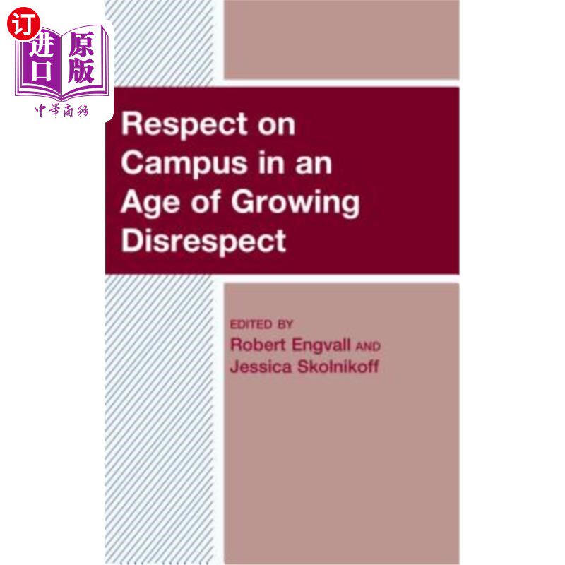 海外直订Respect on Campus in an Age of Growing Disrespect 在一个越来越不尊重的时代校园里的尊重