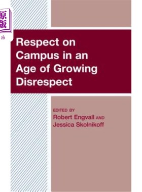 海外直订Respect on Campus in an Age of Growing Disrespect 在一个越来越不尊重的时代校园里的尊重