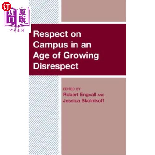 海外直订Respect on Campus in an Age of Growing Disrespect 在一个越来越不尊重的时代校园里的尊重