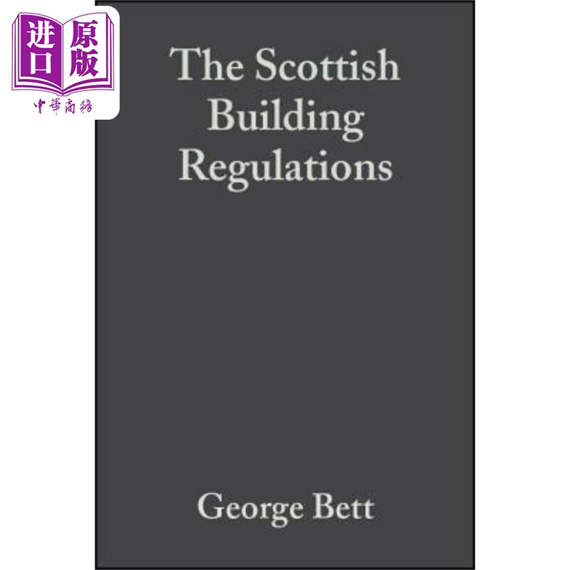 现货 苏格兰建筑法规 解释与说明 第3版 The Scottish Building Regulations 英文原版 George Bett 中商原版
