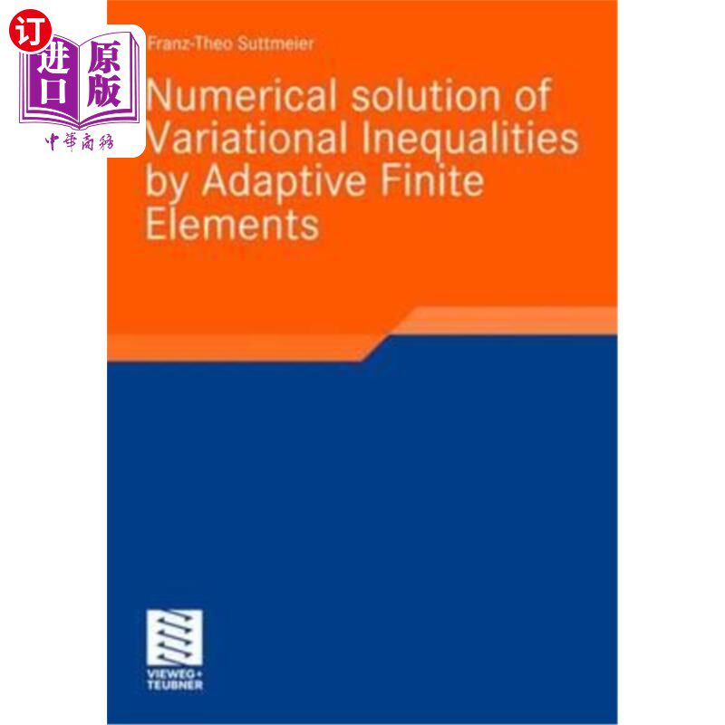海外直订Numerical Solution of Variational Inequalities by Adaptive Finite Elements 变分不等式的自适应有限元数值解