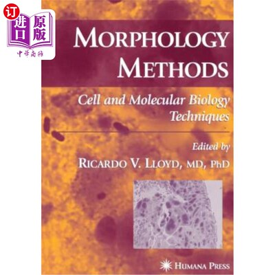 海外直订Morphology Methods: Cell and Molecular Biology Techniques 形态学方法：细胞和分子生物学技术